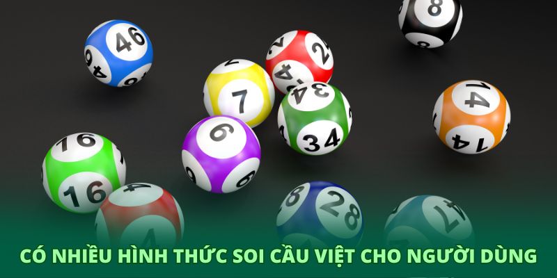 Có nhiều hình thức soi cầu Việt cho người dùng