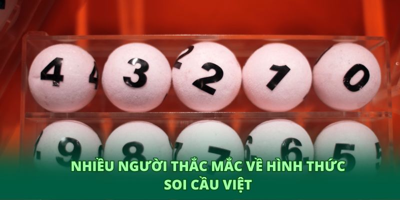 Nhiều người thắc mắc về hình thức soi cầu Việt