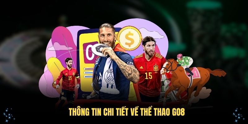 Thông tin chi tiết về thể thao GO8